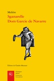  Molière et Charles Mazouer - Sganarelle, Dom Garcie de Navarre.