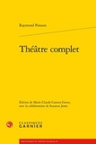 Raymond Poisson et Marie-Claude Canova-Green - Théâtre complet.