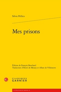 Silvio Pellico - Mes prisons.