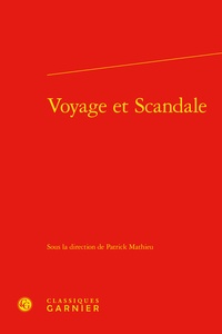 Patrick Mathieu - Voyage et Scandale.