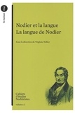 Virginie Tellier - Cahiers d'Etudes Nodiéristes N° 2, 2014 : Nodier et la langue - La langue de Nodier.