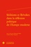 Marina Mestre Zaragoza et Alexandra Merle - Séditions et Révoltes dans la réflexion politique de l'Europe moderne.