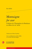 Ken Keffer - Montaigne for ever - L'édition de l'Exemplaire de Bordeaux au début du XXe siècle.
