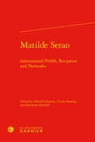 Gabriella Romani et Ursula Fanning - Matilde Serao - International profile, reception and networks.