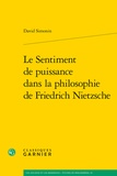 David Simonin - Le Sentiment de puissance dans la philosophie de Friedrich Nietzsche.