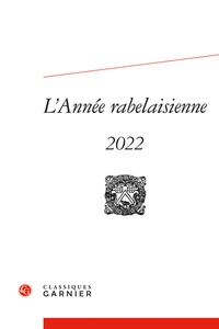  Classiques Garnier - L'année Rabelaisienne N° 6/2022 : .