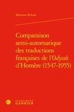 Marianne Reboul - Comparaison semi-automatique des traductions françaises de l'Odyssée d'Homère (1547-1955).
