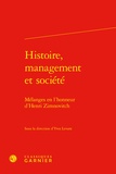 Yves Levant - Histoire, management et société - Mélanges en l'honneur d'Henri Zimnovitch.