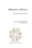 Alain Montandon et Yvan Daniel - Observer et Décrire - Des insectes et des hommes.
