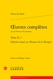 Pontus de Tyard - Oeuvres complètes - Tome 2.2, Solitaire second, ou, Discours de la Musique.