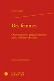 Louise Dupin - Des femmes - Observations du préjugé commun sur la différence des sexes.