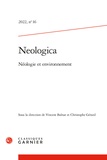 Vincent Balnat et Christophe Gérard - Neologica N° 16, 2022 : Néologie et environnement.
