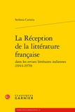 Stefania Caristia - La réception de la littérature francaise dans les revues littéraires italiennes.