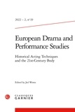 Jed Wentz - European Drama and Performance Studies N° 19, 2022-2 : Historical Acting Techniques and the 21st-CEntury Body.