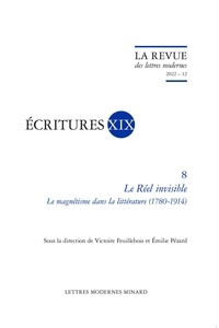 Victoire Feuillebois et Emilie Pézard - Le réel invisible - Le magnétisme dans la littérature (1780-1914).