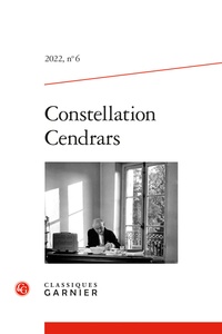 Claude Leroy et Christine Le Quellec Cottier - Constellation Cendrars N° 6/2022 : .