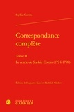 Sophie Cottin - Correspondance complète - Tome 2, Le cercle de Sophie Cottin (1794-1798).