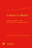 Laurent Gerbier et Olivier Guerrier - Cahiers la boétie - Nature et naturel : autour du discours de la servitude volontaire.