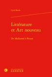 Cyril Barde - Littérature et art nouveau - De Mallarmé à Proust.
