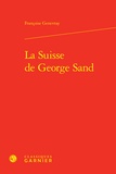 Françoise Genevray - La Suisse de George Sand.