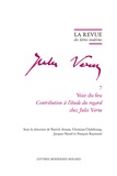 Patrick Avrane et Christian Chelebourg - Voir du feu - Contribution à l'étude du regard chez Jules Verne.