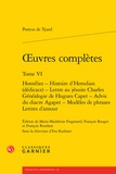 Pontus de Tyard - Oeuvres complètes - Tome VI - Homélies ; Histoire d'Herodian (dédicace) ; Lettre.