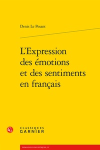 Denis Pesant - L'expression des émotions et des sentiments en Français.