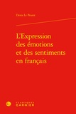 Denis Pesant - L'expression des émotions et des sentiments en français.