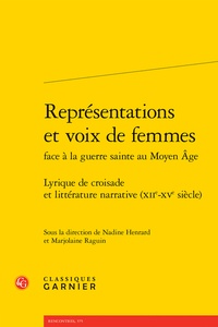 Nadine Henrard et Marjolaine Raguin - Représentations et voix de femmes face à la guerre sainte au Moyen Age.