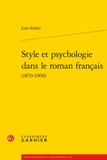 Lola Stibler - Style et psychologie dans le roman francais (1870-1900).