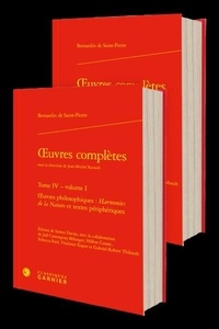  Bernardin de Saint-Pierre - Oeuvres complètes - Tome 4 , Oeuvres philosophiques : harmonies de la nature et textes périphériques.