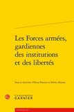 Oscar Ferreira et Fabrice Hoarau - Les Forces armées, gardiennes des institutions et des libertés.