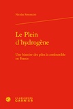 Nicolas Simoncini - Le plein d'hydrogène - Une histoire des piles à combustible en France.