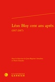 Jean-Baptiste Amadieu et Pierre Glaudes - Léon Bloy cent ans après (1917-2017).