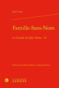 Jules Verne - Le Canada de Jules Verne Tome 2 : Famille-Sans-Nom.