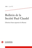 Michel Autrand et  Collectif - Bulletin de la Société Paul Claudel - 2003 - 3, n° 171 L'Institut Franco-Japonais du Kansai 2003.