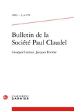 Michel Autrand et  Collectif - Bulletin de la Société Paul Claudel - 2003 - 2, n° 170 Georges Cattaui. Jacques Rivière 2003.