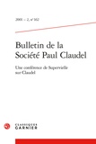 Pierre Brunel et  Collectif - Bulletin de la Société Paul Claudel - 2001 - 2, n° 162 Une conférence de Supervielle sur Claudel 2001.