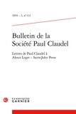 Pierre Brunel et  Collectif - Bulletin de la Société Paul Claudel - 1994 - 1, n° 133 Lettres de Paul Claudel à Alexis Leger - Saint-John Perse 1994.