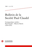  Classiques Garnier - Bulletin de la société Paul Claudel N° 116, 1989-4 : Correspondance inédite : Paul Caudel, Maurice Barrès (1904-1915).