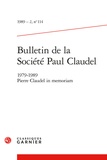 Jacques Madaule et  Collectif - Bulletin de la Société Paul Claudel - 1989 - 2, n° 114 1979 - 1989 Pierre Claudel in memoriam 1989.