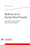  Classiques Garnier - Bulletin de la société Paul Claudel N° 103, 1986-3 : Des inédits de Paul Claudel - Marie Romain Rolland.