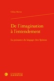 Céline Hervet - De l'imagination à l'entendement - La puissance du langage chez Spinoza.
