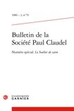 Stanislas Fumet et  Collectif - Bulletin de la Société Paul Claudel - 1980 - 3, n° 79 Numéro spécial. Le Soulier de satin 1980.