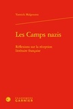 Yannick Malgouzou - Les Camps nazis - Réflexions sur la réception littéraire française.