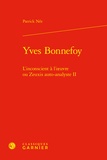 Patrick Née - Yves Bonnefoy - L'inconscient à l'oeuvre ou Zeuxis auto-analyste II.