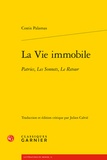 Costis Palamas - La Vie immobile - Patries, Les Sonnets, Le Retour.