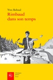 Yves Reboul - Rimbaud dans son temps.