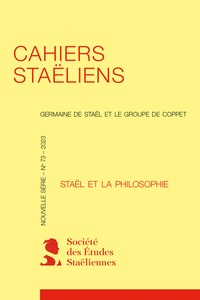 Johanna Lenne-Cornuez - Cahiers staëliens - 2023, n° 73 Staël et la philosophie 2023.