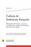 Franca Franchi - Cahiers de littérature française N° 22, 2023 : Déclinaison du risque.